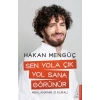 Sen Yola Çık Yol Sana Görünür