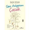 Seni Anlıyorum Çocuk