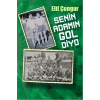 Senin Adamın Gol Diyo