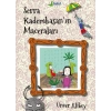 Serra Kadembasan’ın Maceraları