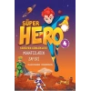 Serüven Günlükleri 4 - Süper Hero Muhafızların Zaferi