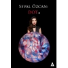 Seval Özcan: Dot.