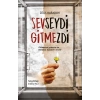 Sevseydi Gitmezdi