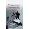 Şey ve Tan