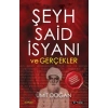 Şeyh Said İsyanı Ve Gerçekler