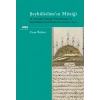 Şeyhülislam’ın Müziği - 18. Yüzyılda Osmanlı