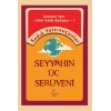 Seyyahın Üç Serüveni