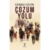 Sığınmacı Krizine Çözüm Yolu