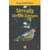 Simurg Olmak Zamanı