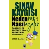 Sınav Kaygısı - Neden Var? Nasıl Azalır?