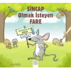 Sincap Olmak İsteyen Fare