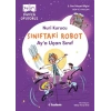 Sınıftaki Robot: Aya Uçan Sınıf