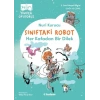Sınıftaki Robot: Her Kafadan Bir Dilek
