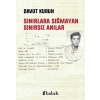 Sınırlara Sığmayan Sınırsız Anılar