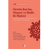 Siret - Sünnet Külliyatı 1 - Siretin Kuran, Sünnet ve Hadis İle İlişkisi
