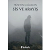 Sis ve Arayış