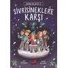 Sivrisineklere Karşı - Üzümlü Kek Çetesi 3