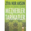 Siyasi ve Sosyal Açıdan Mezhebler Tarikatlar