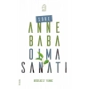 Sobe - Anne Baba Olma Sanatı