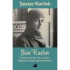 Son Kadın