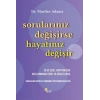 Sorularınız Değişirse Hayatınız Değişir