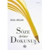 Söze Derince Dokunuş