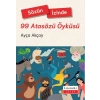 Sözün İzinde-99 Atasözü Öyküsü