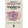 Spiritizm’de Obsesyon ve Tekinsiz Ev Fenomenleri