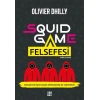 Squıd Game Felsefesi