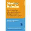 Startup Hukuku - Avukatınızdan, Yatırımcınızdan ve Rakiplerinizden Daha Becerikli Olun