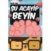Şu Acayip Beyin