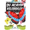 Şu Acayip Kelebekler