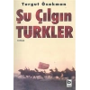 Şu Çılgın Türkler