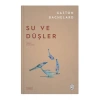 Su ve Düşler