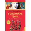 Subliminal İşgal  Bilinçaltımızı Ele Geçiren Mesajlar