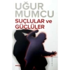 Suçlular ve Güçlüler