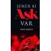 Şükür ki Aşk Var