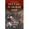 Sultan 4. Murad Han