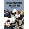 Sultan Dördüncü Mustafa Han