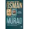 Sultan Genç Osman ve Sultan IV. Murad