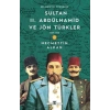 Sultan II. Abdülhamid ve Jön Türkler: 1889-1908 Selanikin Yükselişi