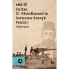 Sultan II. Abdülhamid’in Savunma Sanayii Fonları (1896-1902)