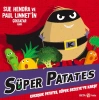Süper Patates Kokuşuk Patates, Süper Bezelye’Ye Karşı