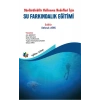 Sürdürülebilir Kalkınma Hedefleri İçin Su Farkındalık Eğitimi