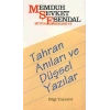 Tahran Anıları ve Düşsel Yazılar