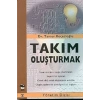 Takım Oluşturmak