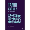 Tanrı Var mı? Bir Arayışın Tarihi