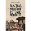 Tanzimat Yeniliğinin Retorik Problemleri