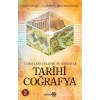 Tarihi Coğrafya /Temellleri Gelişimi Ve Yapısı