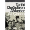Tarihi Değiştiren Askerler